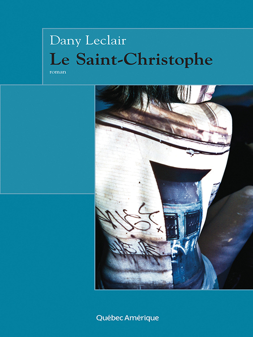Title details for Le Saint-Christophe by Dany Leclair - Available